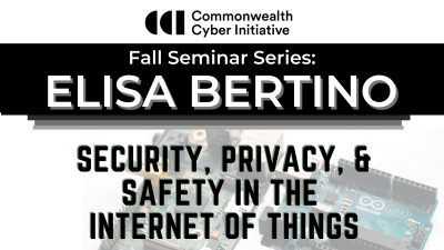 Security, Privacy and Safety in the Internet of Things, Dr. Elisa Bertino