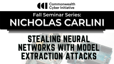 Stealing Neural Networks With Model Extraction Attacks, Dr. Nicholas Carlini
