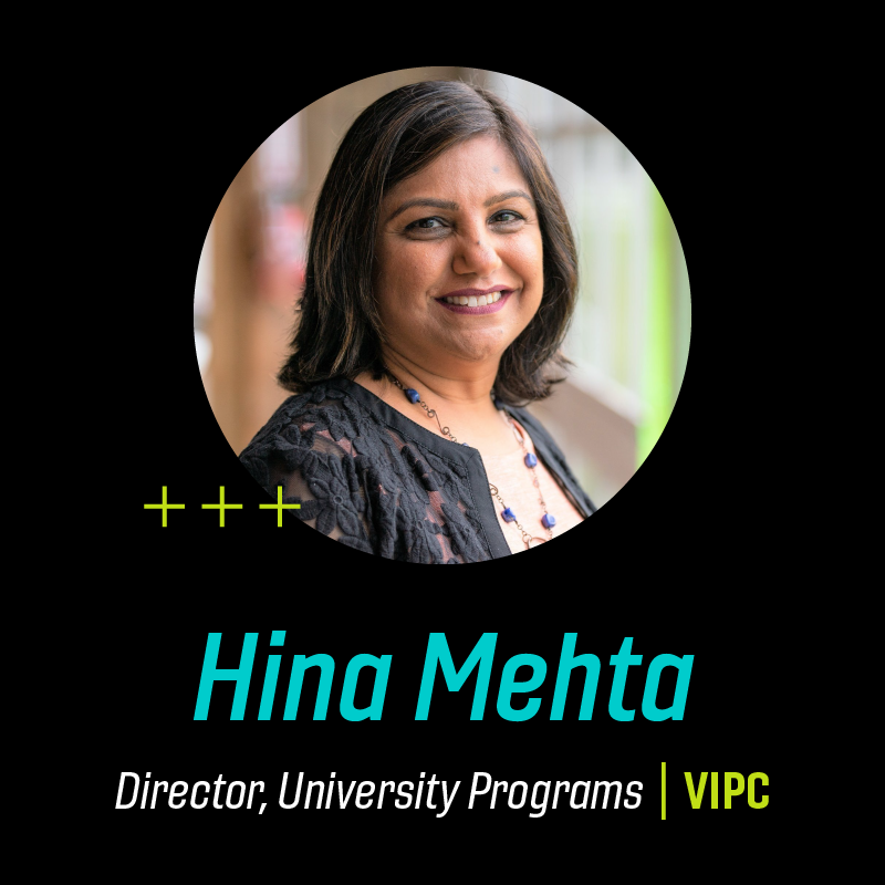 Hina Mehta director university programs VIPC
