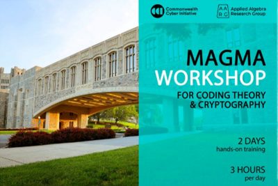 Magma Workshop for Coding Theory and Cryptography 2 days of hands-on training 3 hours per day